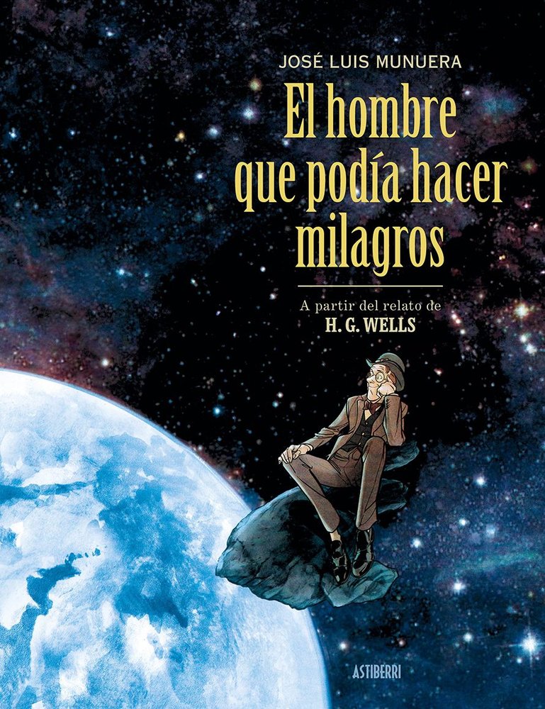 EL HOMBRE QUE PODIA HACER MILAGROS, de MUNUERA, JOSE LUIS | portada del libro