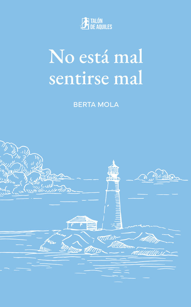 No está mal sentirse mal, de , Mola Illera, Berta | portada del libro