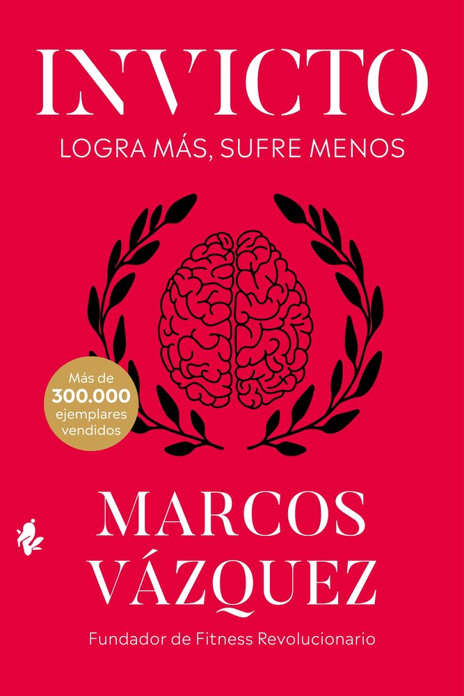 INVICTO - LOGRA MAS, SUFRE MENOS, de VAZQUEZ, MARCOS | portada del libro