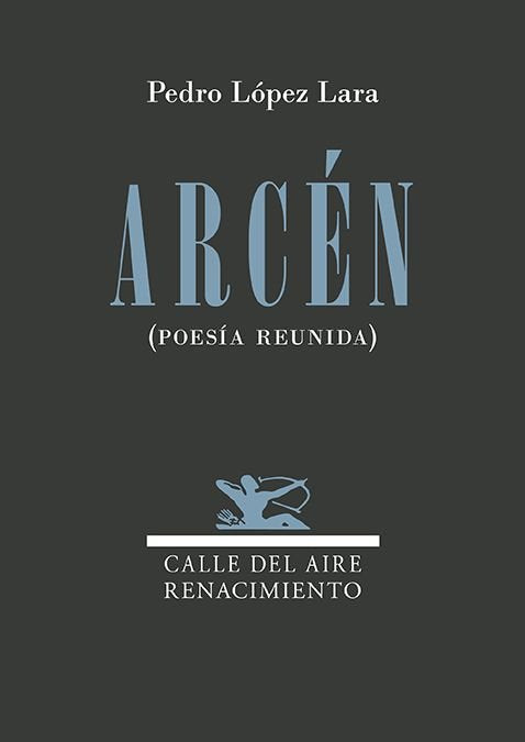 ARCEN, de LOPEZ LARA, PEDRO | portada del libro