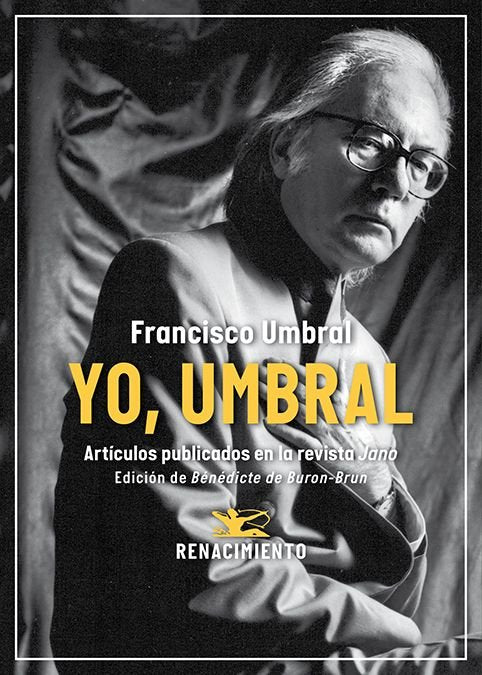 YO, UMBRAL. ARTICULOS PUBLICADOS EN LA REVISTA JANO (1971-2006), de UMBRAL, FRANCISCO | portada del libro