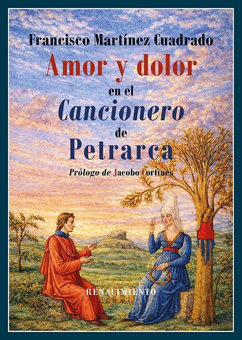 Amor y dolor en el Cancionero de Petrarca, de MARTINEZ CUADRADO,FRANCISCO | portada del libro