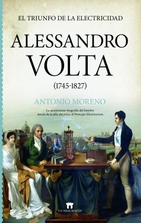ALESSANDRO VOLTA, de MORENO, ANTONIO | portada del libro