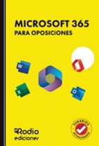 MICROSOFT 365 PARA OPOSICIONES, de Ediciones Rodio | portada del libro
