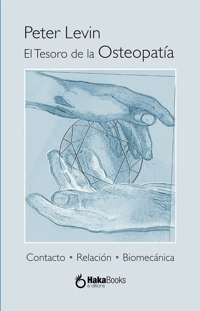 EL TESORO DE LA OSTEOPATIA, de LEVIN, PETER | portada del libro