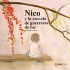 NICO Y LA ESCUELA DE LOS GUERREROS DE LUZ, de Laura López | portada del libro
