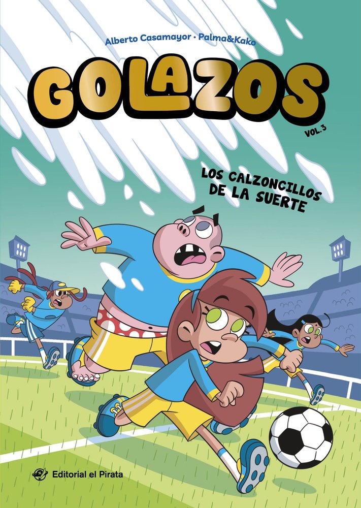 GOLAZOS 03 - LOS CALZONCILLOS DE LA SUERTE, de CASAMAYOR | portada del libro