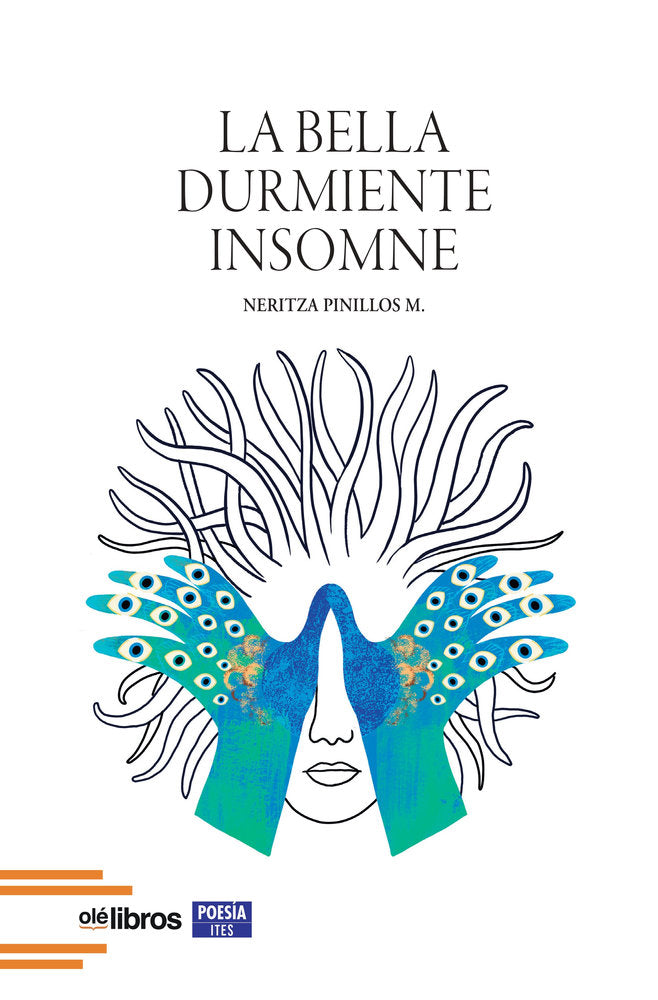 La bella durmiente insomne, de Pinillos Movilla, Neritza | portada del libro