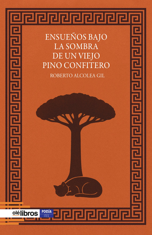 Ensueños bajo la sombra de un viejo pino confitero, de Alcolea Gil, Roberto | portada del libro