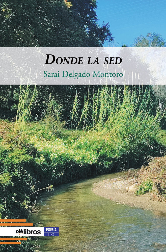 Donde la sed, de Delgado Montoro, Sarai | portada del libro