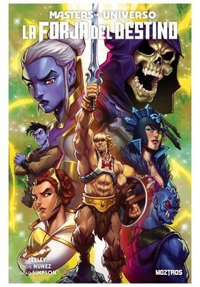 MASTERS DEL UNIVERSO: LA FORJA DEL DESTINO, de SEELEY, TIM | portada del libro