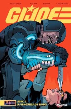 G.I. JOE 02: LA VENGANZA DE BLUDD, de ANDRA, MILANA | portada del libro