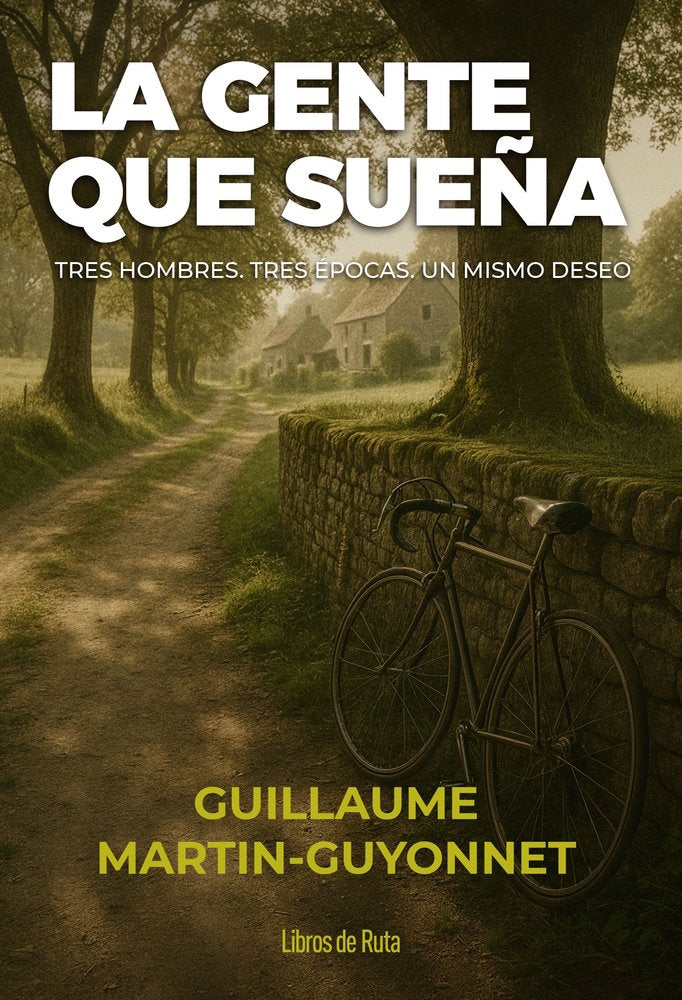 LA GENTE QUE SUEÑA, de GUILLAUME MARTIN-GUYONNET | portada del libro