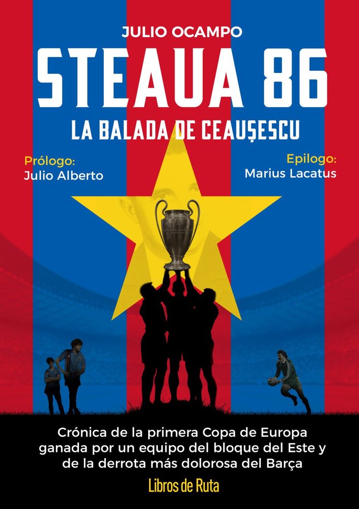STEAUA 86. LA BALADA ROJA DE CEAUCESCU, de OCAMPO FORTUNA | portada del libro