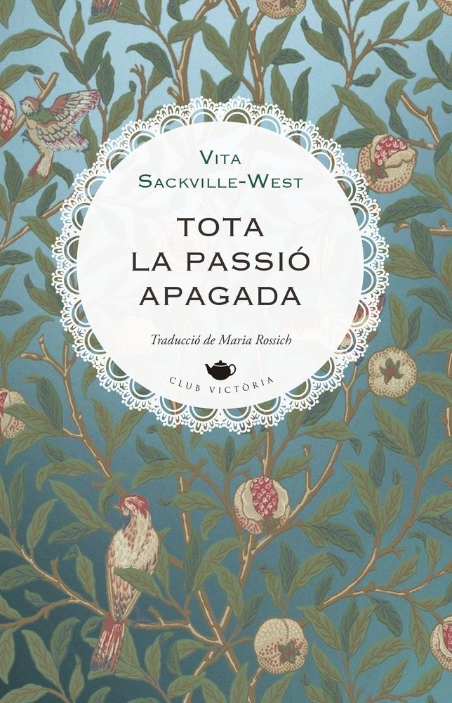 TOTA PASSIO APAGADA, de SACKVILLE-WEST, VITA | portada del libro