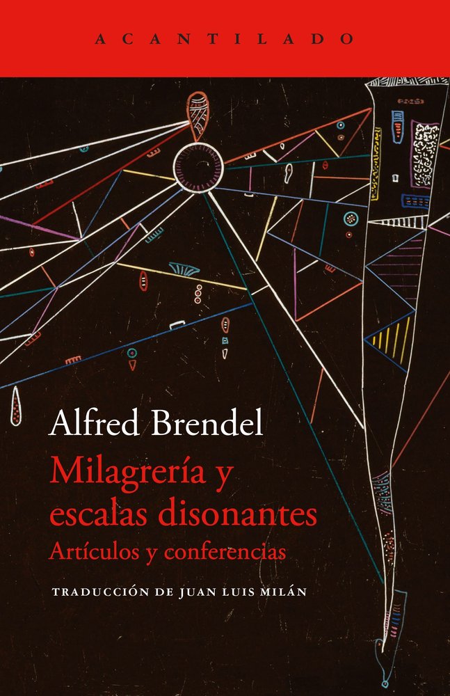 MILAGRERIA Y ESCALAS DISONANTES, de BRENDEL, ALFRED | portada del libro