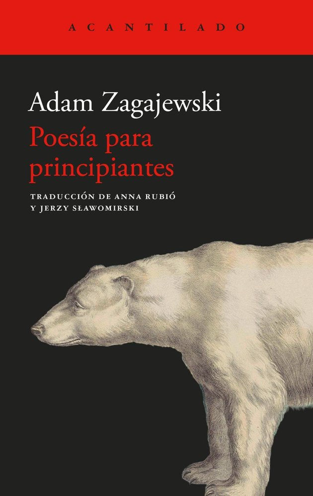 POESIA PARA PRINCIPIANTES, de ZAGAJEWSKI,ADAM | portada del libro
