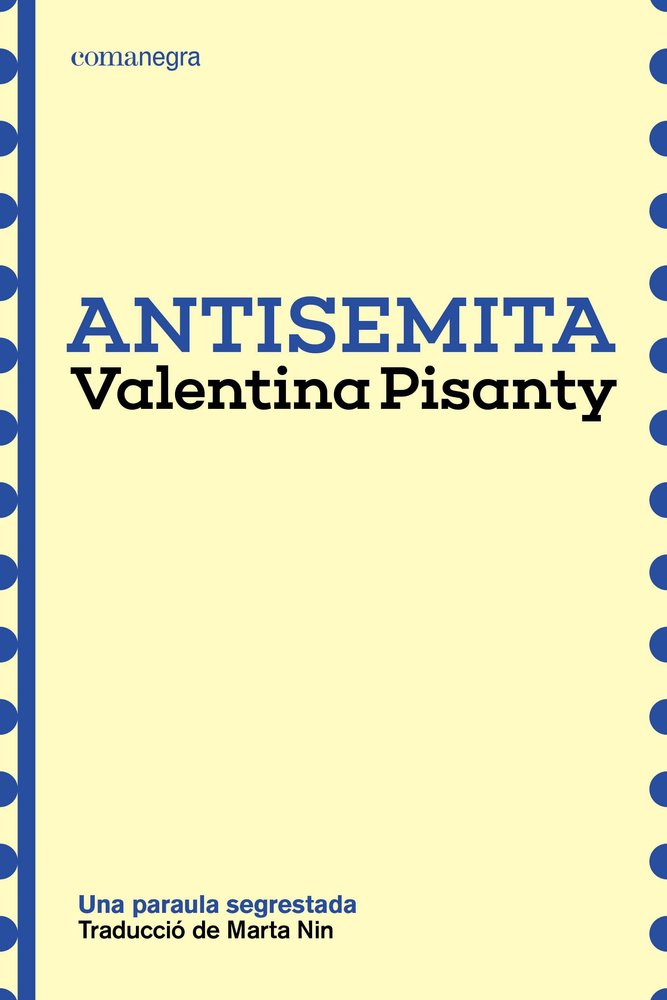 ANTISEMITA, de PISANTY, VALENTINA | portada del libro