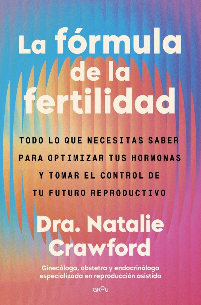 LA FORMULA DE LA FERTILIDAD, de NATALIE CRAWFORD | portada del libro