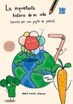 INQUIETANTE HISTORIA DE MI VIDA, LA, de MARIA RAMON VAZQUEZ | portada del libro