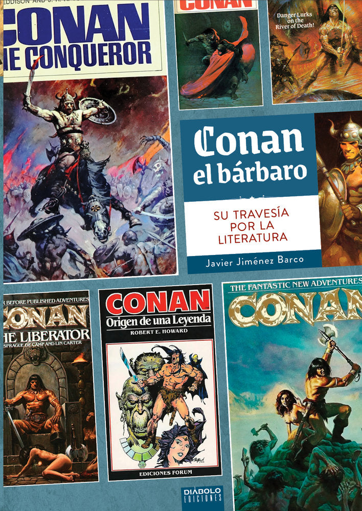 Conan el barbaro su travesia por la literatura, de Javier Jimenez Barco | portada del libro