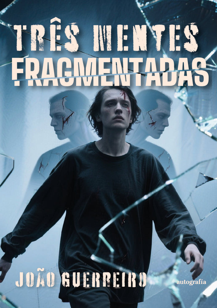 Três mentes fragmentadas, de Guerreiro, João | portada del libro