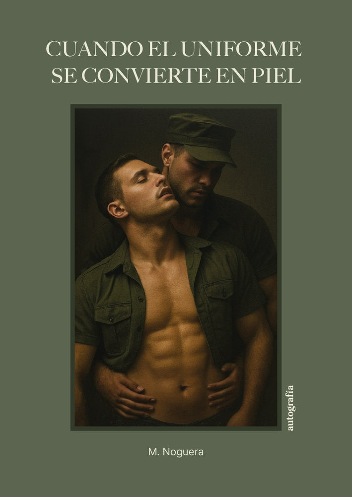 Cuando el uniforme se convierte en piel, de Noguera, M. | portada del libro