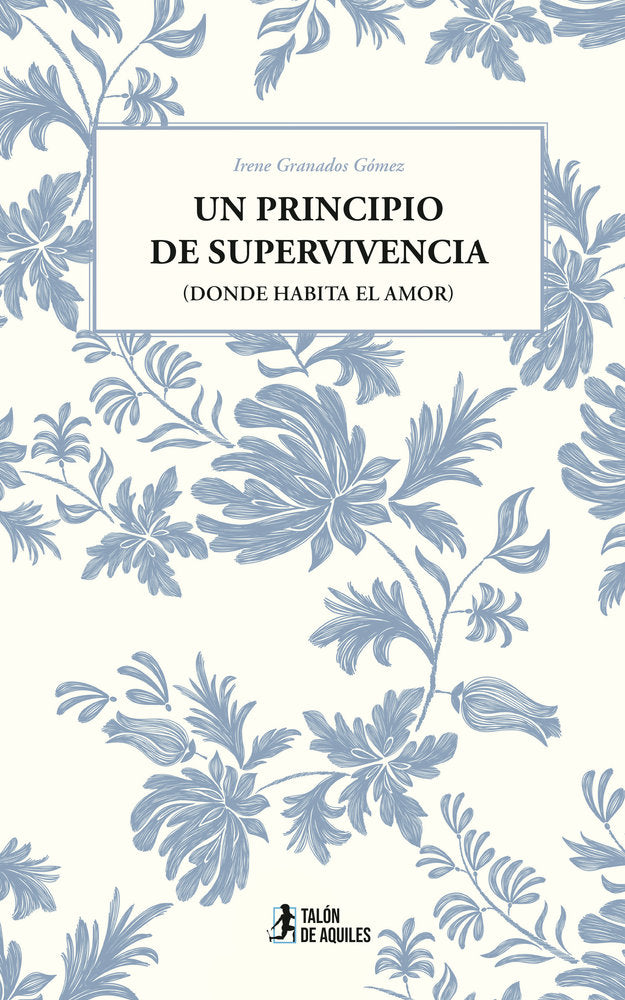 Un principio de supervivencia, de , Granados Gómez, Irene | portada del libro