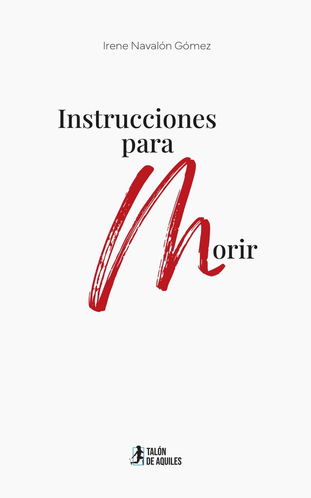 Instrucciones para morir, de , Navalón Gómez, Irene | portada del libro