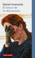 EL FUTURO DE LA DEMOCRACIA, de Daniel Innerarity | portada del libro