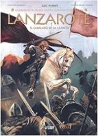LANZAROTE: EL CABALLERO DE LA CARRETA, de Luc Ferry | portada del libro