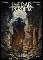 EDAD PERDIDA LA N 03 EL VAGAVUNDO INFINITO, de JEROME LEGRIS | portada del libro