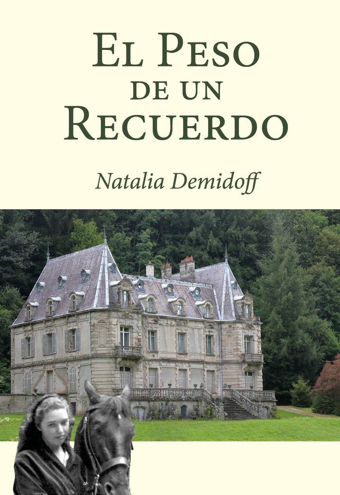 EL PESO DE UN RECUERDO, de DEMIDOFF DE JOLTKEVITCH, NATALIA | portada del libro