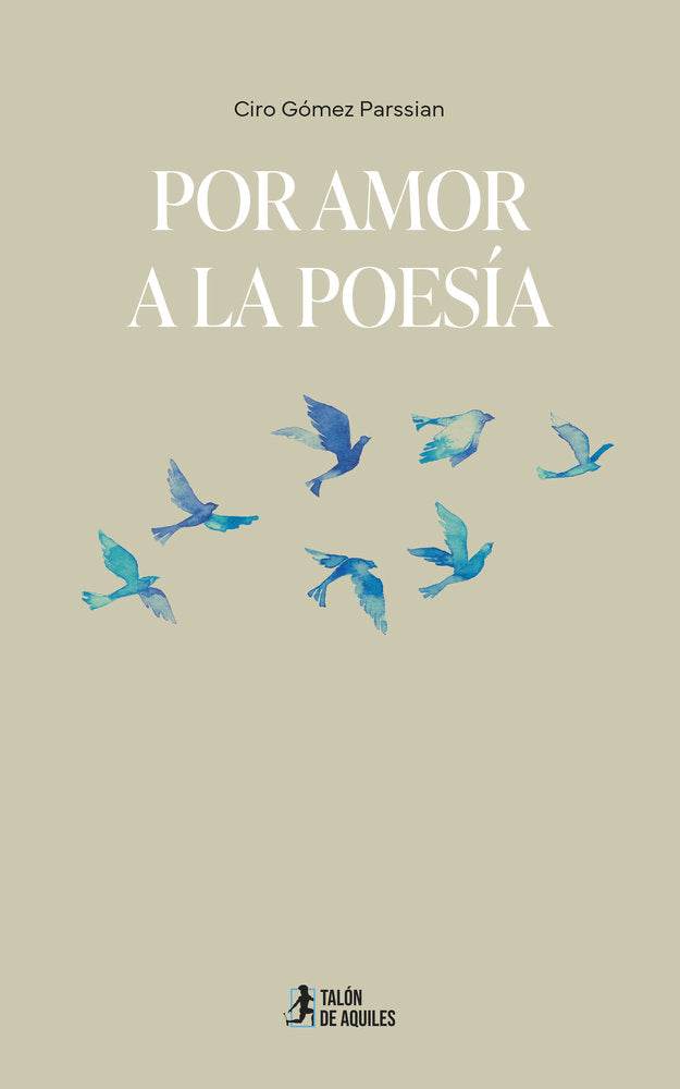 Por amor a la poesía, de , Gómez Parssian, Ciro | portada del libro