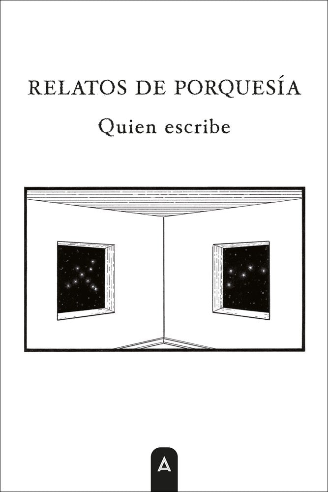 Relatos de Porquesía, de ., Quien escribe | portada del libro