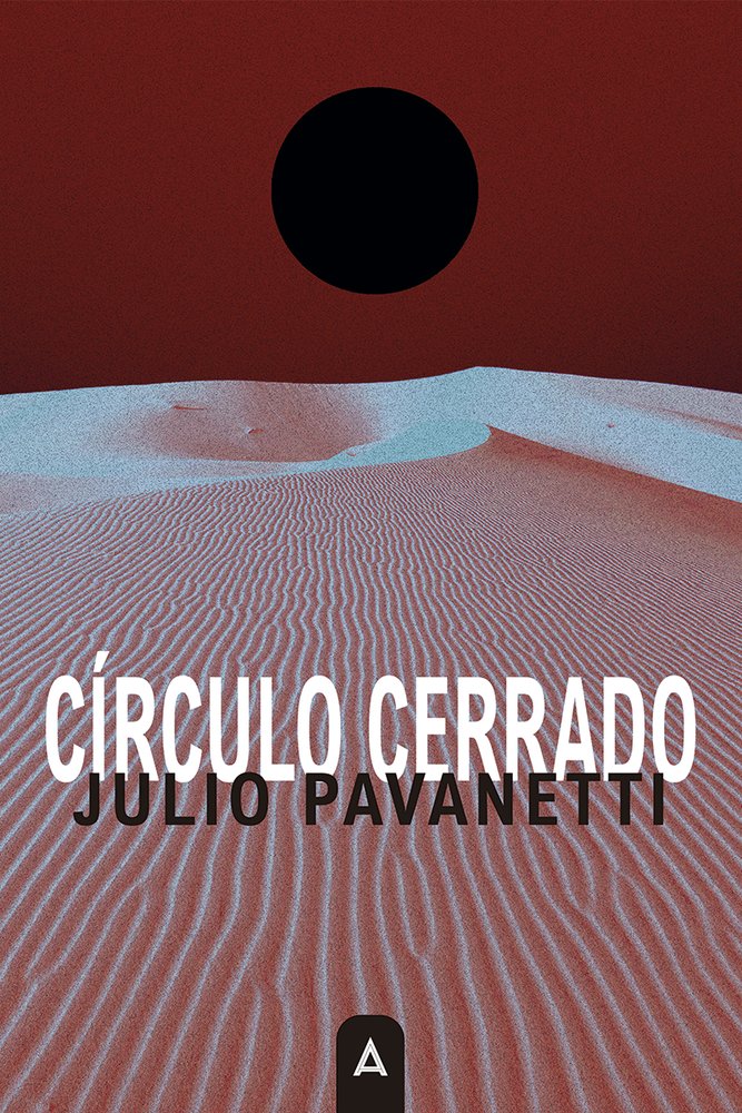 Círculo cerrado, de , Pavanetti, Julio | portada del libro