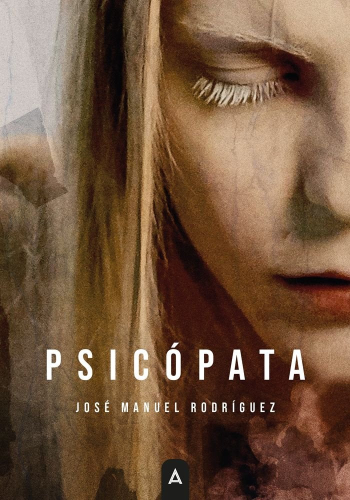 Psicópata, de , Rodríguez, José Manuel | portada del libro