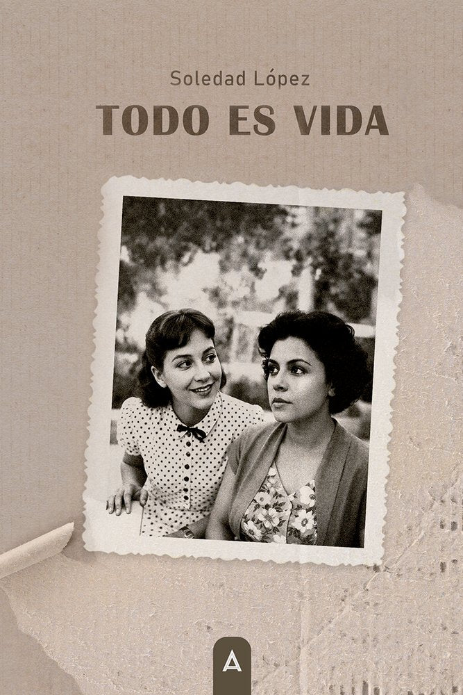 Todo es vida, de , López, Soledad | portada del libro
