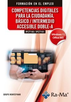 (IFCT150 / IFCT151) COMPETENCIAS DIGITALES PARA LA CIUDADANIA. BASICO / INTERMED, de GRUPO MONTEPINAR | portada del libro