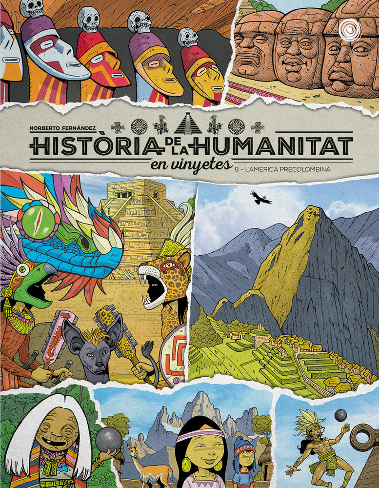 HISTORIA DE LA HUMANITAT EN VINYETES. L?AMERICA PRECOLOMBINA VOL. 8, de FERNANDEZ, NORBERTO | portada del libro