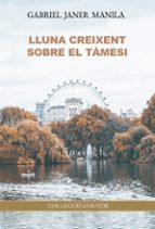 LLUNA CREIXENT SOBRE EL TAMESI (CAT), de Gabriel Janer Manila | portada del libro