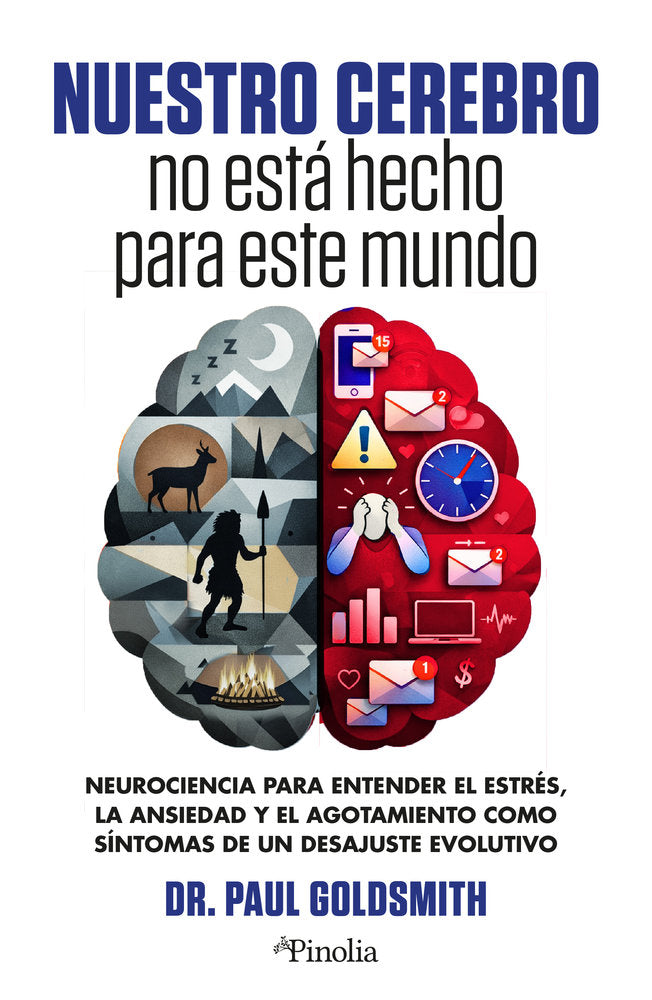Tu cerebro no esta hecho para este mundo, de Goldsmith,Paul | portada del libro
