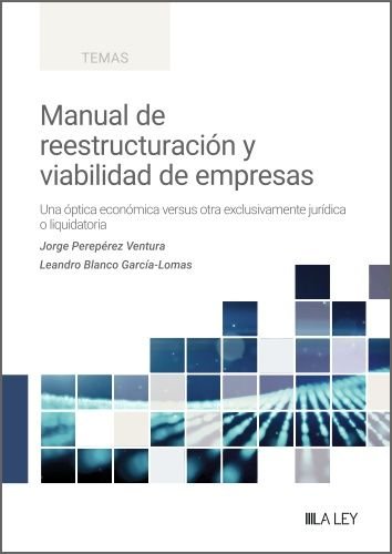 MANUAL DE REESTRUCTURACION Y VIABILIDAD DE EMPRESAS, de JORGE PEREZ VENTURA | portada del libro