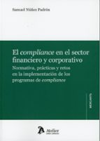 EL COMPLIANCE EN EL SECTOR FINANCIERO Y CORPORATIVO NORMATI, de SAMUEL NUÑEZ PADRON | portada del libro