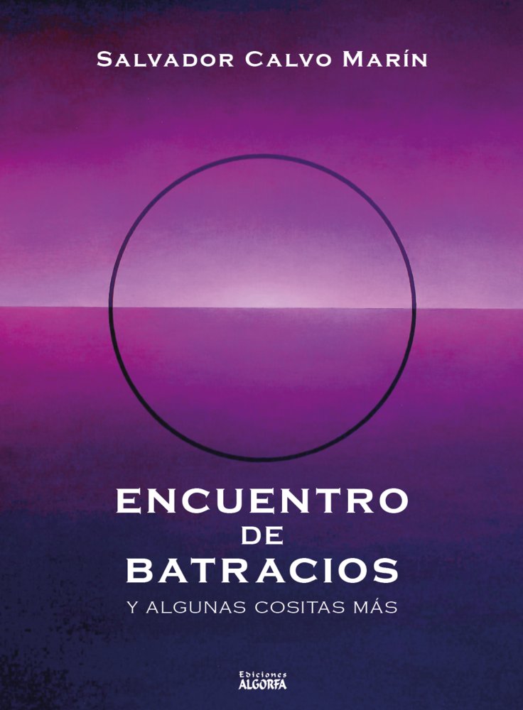Encuentro de batracios, de , Calvo Marín, Salvador | portada del libro