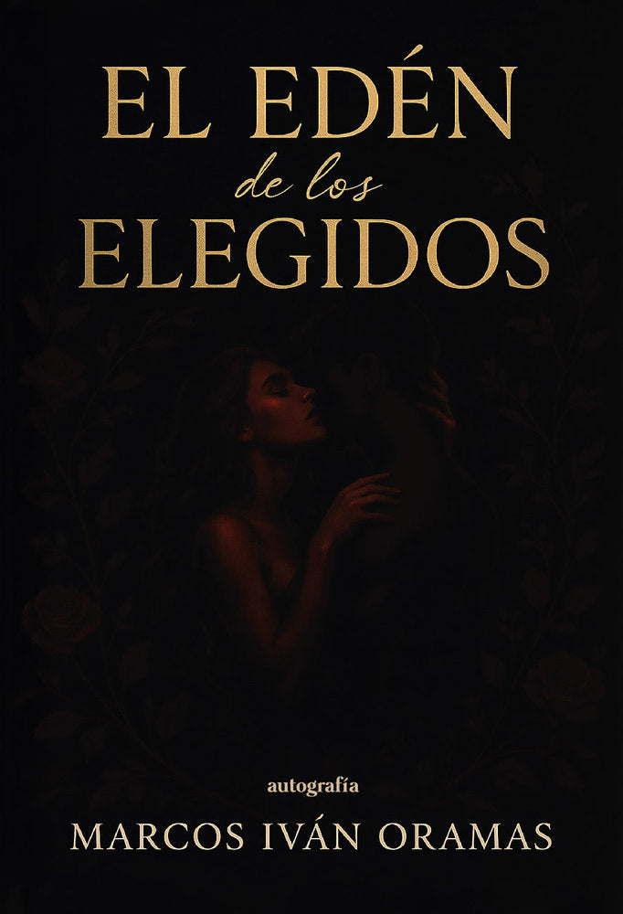 El Éden de los elegidos, de Oramas, Marcos Iván | portada del libro