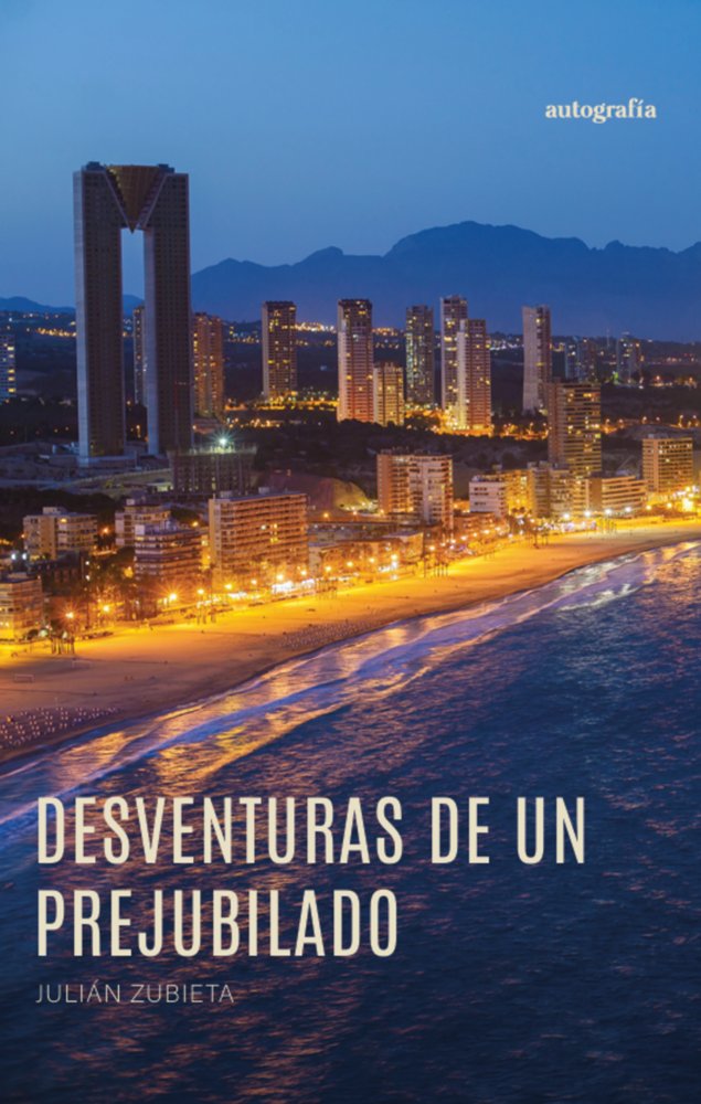 Desventuras de un prejubilado, de Zubieta, Julián | portada del libro