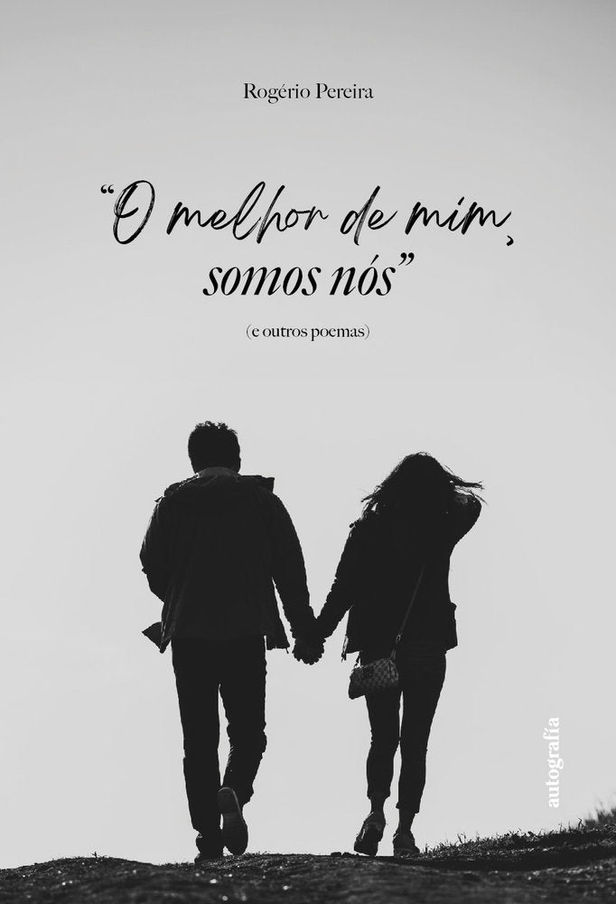 O melhor de mim somos nós, de Pereira, Rogério | portada del libro