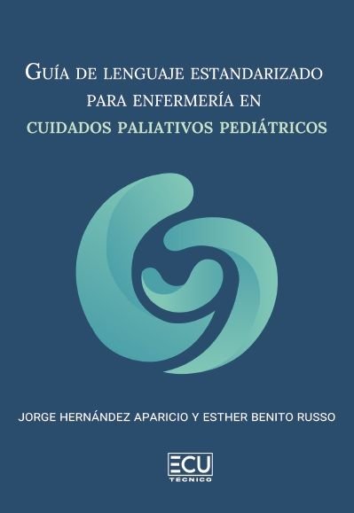 GUIA DE LENGUAJE ESTANDARIZADO PARA ENFERMERIA EN CUIDADOS PALIATIVOS PEDIATRICO, de HERNANDEZ APARICIO | portada del libro