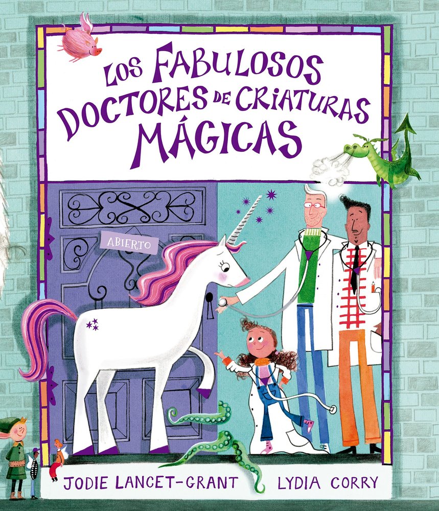FABULOSOS DOCTORES DE CRIATURAS MAGICAS,LOS, de JODIE LANCET-GRANT | portada del libro